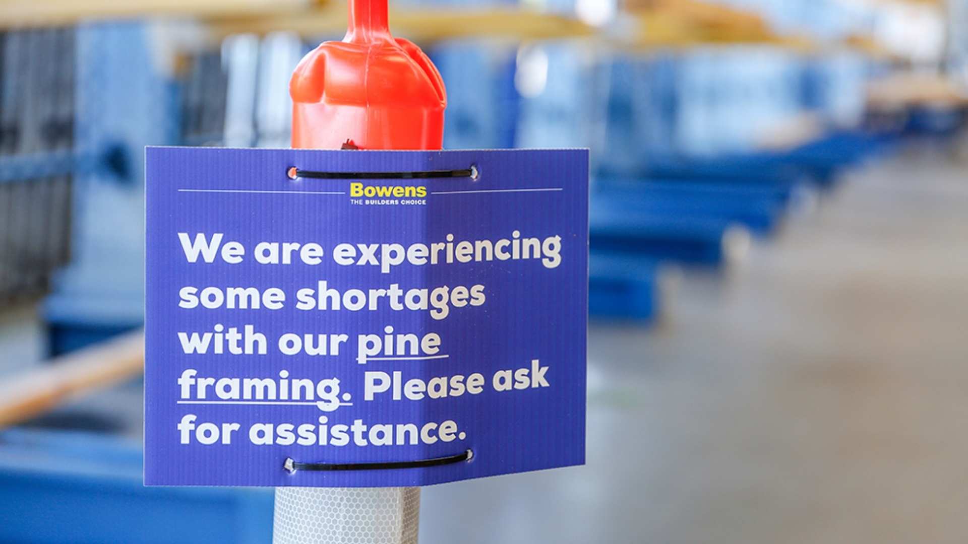 Pine shortage notice in Bowens yard.